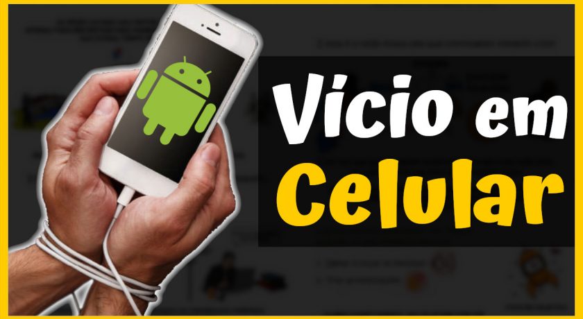 vicio em celular pare de perder tempo no celular e seja mais produtivo