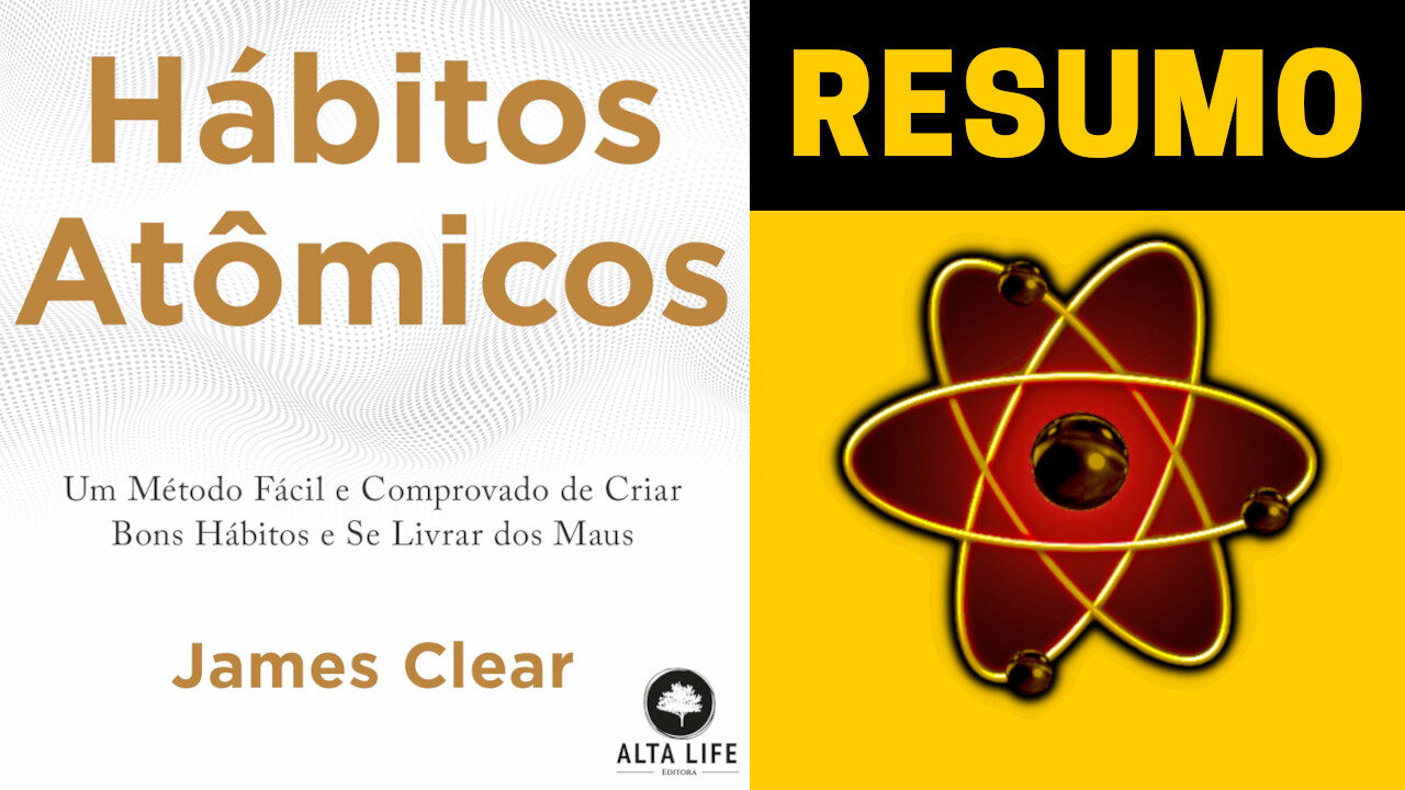 Hábitos Atômicos resumo do livro