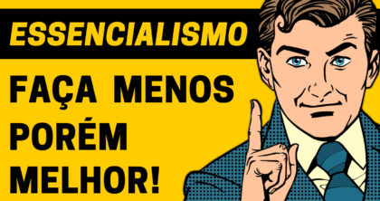 Essencialismo | Resumo do Livro de Greg McKeown