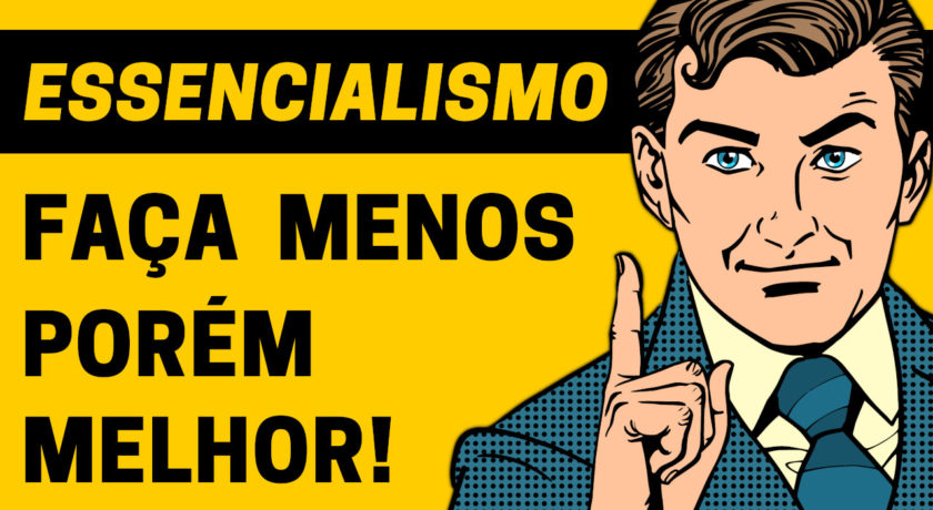 Essencialismo | Resumo do Livro de Greg McKeown